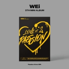 WEi - (Love Pt.2 : Passion) (Passion of love V