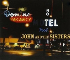 John & The Sisters - John & The Sisters