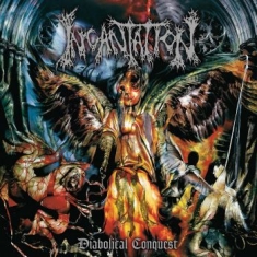 Incantation - Diabolical Conquest