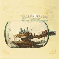 Patrick Watson - Close To Paradise