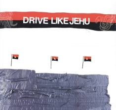 Drive Like Jehu - Drive Like Jehu