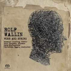 Rolf Wallin - Wire And String