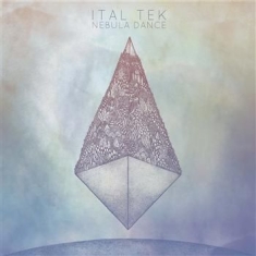 Ital Tek - Nebula Dance