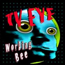 Tv Eye - Working Bee  7' i gruppen VINYL hos Bengans Skivbutik AB (487079)