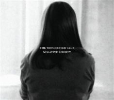 Winchester Club - Negative Liberty