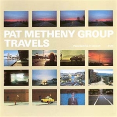 Pat Metheny Group - Travels