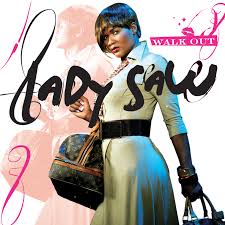 Lady Saw - Walk Out