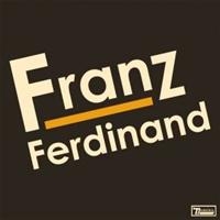 Franz Ferdinand - Franz Ferdinand