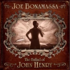 Joe Bonamassa - The Ballad Of John Henry