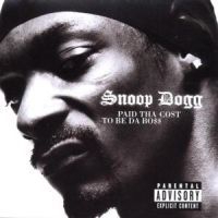 Snoop Dogg - Paid Tha Cost To Be i gruppen Labels /  hos Bengans Skivbutik AB (501269)