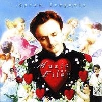 Bregovic Goran - Music For Films i gruppen CD / Pop hos Bengans Skivbutik AB (501613)