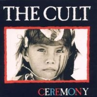 The Cult - Ceremony