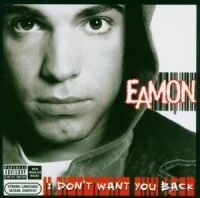 Eamon - I Don't Want You Bac i gruppen CD / CD RnB-Hiphop-Soul hos Bengans Skivbutik AB (503502)