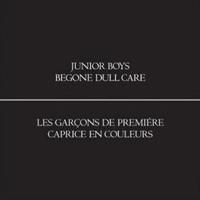 Junior Boys - Begone Dull Care i gruppen CD / Dans/Techno hos Bengans Skivbutik AB (506151)