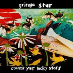 Gringo Star - Count Yer Lucky Stars