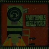 Fantomas - Director's Cut