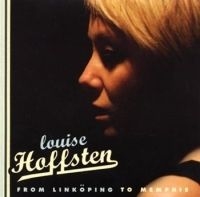 Louise Hoffsten - From Linköping To Memphis i gruppen CD / Pop-Rock hos Bengans Skivbutik AB (508901)