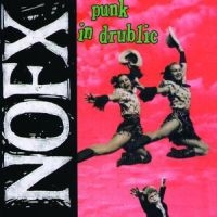 Nofx - Punk In Drublic