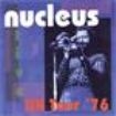 Nucleus - Uk Tour '76 i gruppen CD / Jazz/Blues hos Bengans Skivbutik AB (518959)