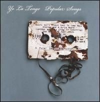 Yo La Tengo - Popular Songs