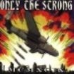 Various Artists - Only The Strong 1999 i gruppen CD / Rock hos Bengans Skivbutik AB (526441)