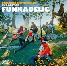 Funkadelic - Standing On The Verge: The Best Of