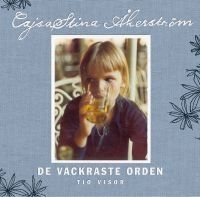 CajsaStina Åkerström - De Vackraste Orden - Tio Visor i gruppen CD / Pop-Rock hos Bengans Skivbutik AB (534991)