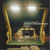 Lindberg Peter - Hiding Out For A Better Day i gruppen VI TIPSER / Julegavetips CD hos Bengans Skivbutik AB (538059)