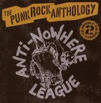 Anti-Nowhere League - Punk Rock Anthology