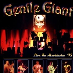 Gentle Giant - Live In Stockholm '75