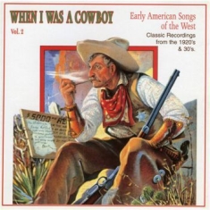 Various Artists - When I Was A Cowboy 2