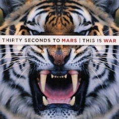 Thirty Seconds To Mars - This Is War