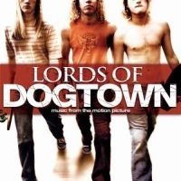 Filmmusikk - Lords Of Dogtown