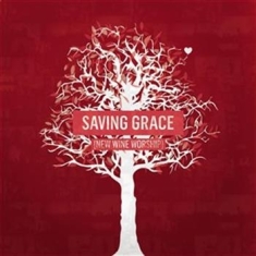 Various Artists - Saving Grace - New Wine Worship