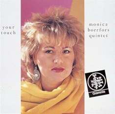 Borrfors Monica Quintet - Your Touch