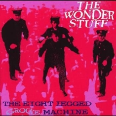 Wonder Stuff - Eight Legged Groove Machine