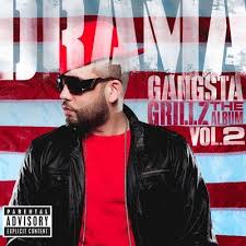 Dj Drama - Gangsta Grillz: The Album Vol.