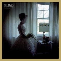 No-Man - Housekeeping - The Oli Years 1990-1994