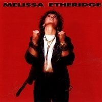 Etheridge Melissa - Melissa Etheridge i gruppen CD / Pop hos Bengans Skivbutik AB (550777)