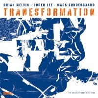 Melvin / Søndergaard / Lee - Tranesformation