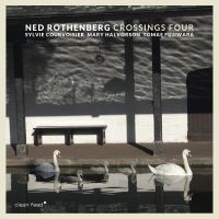 Ned Rothenberg - Crossings Four