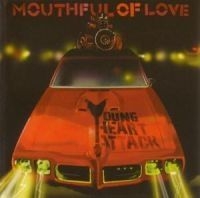 Young Heart Attack - Mouthful Of Love i gruppen VI TIPSER / Julegavetips CD hos Bengans Skivbutik AB (550984)