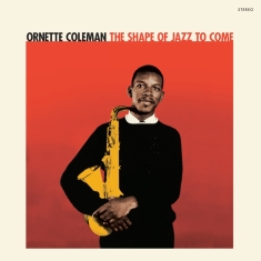 Ornette Coleman - Shape Of Jazz To Come