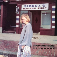 Drop Nineteens - Delaware