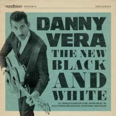 Danny Vera - The New Black And White