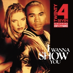 Twenty 4 Seven - I Wanna Show You