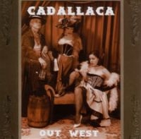 Cadallaca - Out West Ep