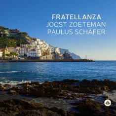 Joost Zoeteman & Paulus Schäfer - Fratellanza