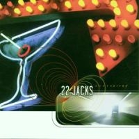 22 Jacks - Overserved