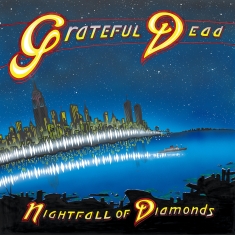 Grateful Dead - Nightfall Of Diamonds